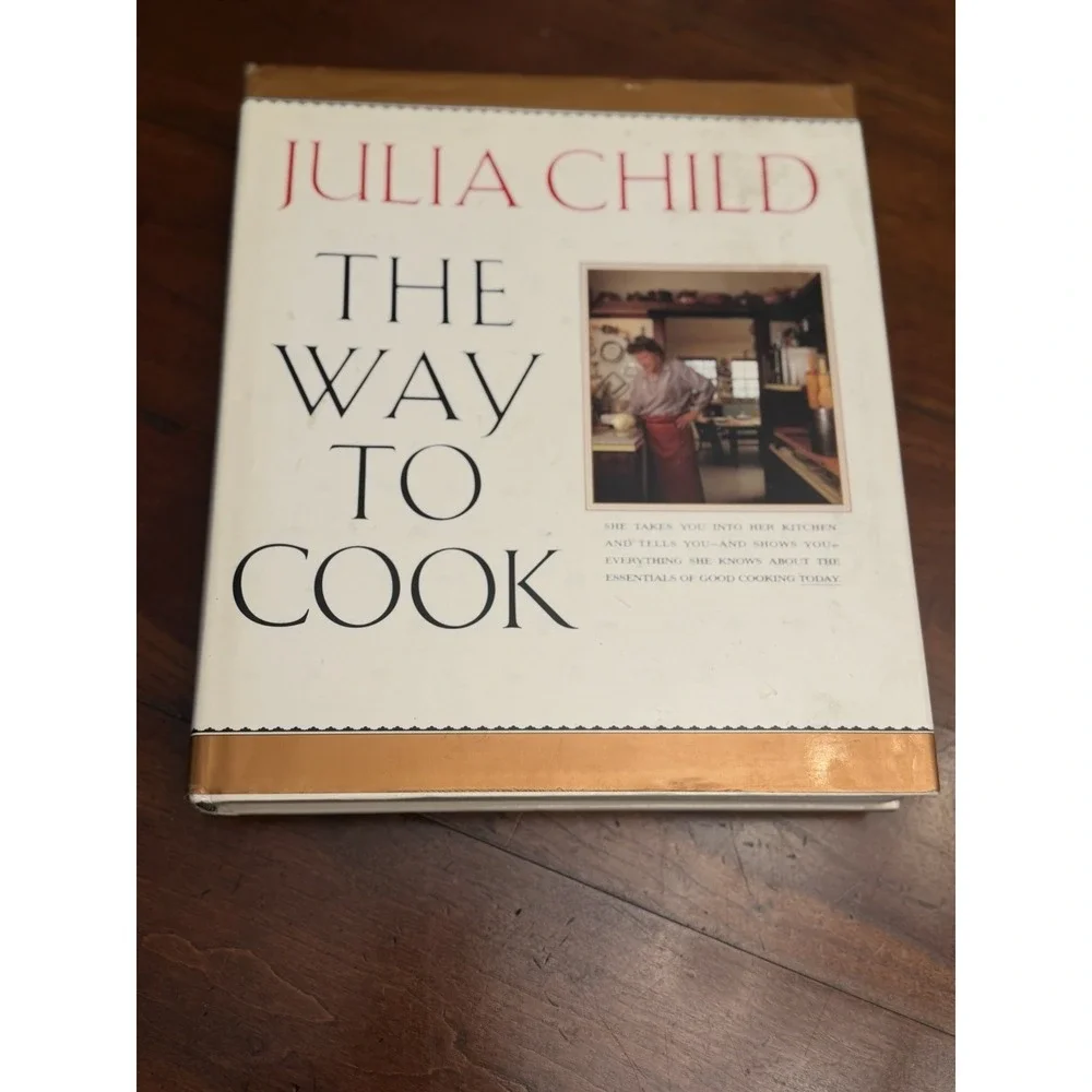 The Way to Cook By Julia Child First Edition Hardcover 1989 With Dust Jacket